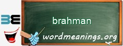 WordMeaning blackboard for brahman